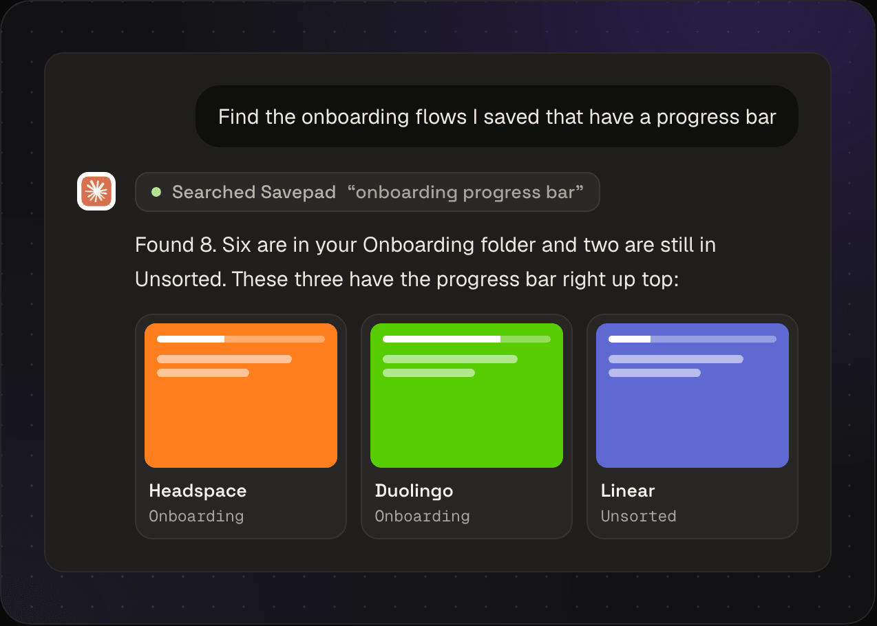 A chat with Claude: asked to find saved onboarding flows with a progress bar, it searches Savepad and lists three, from Headspace, Duolingo, and Linear