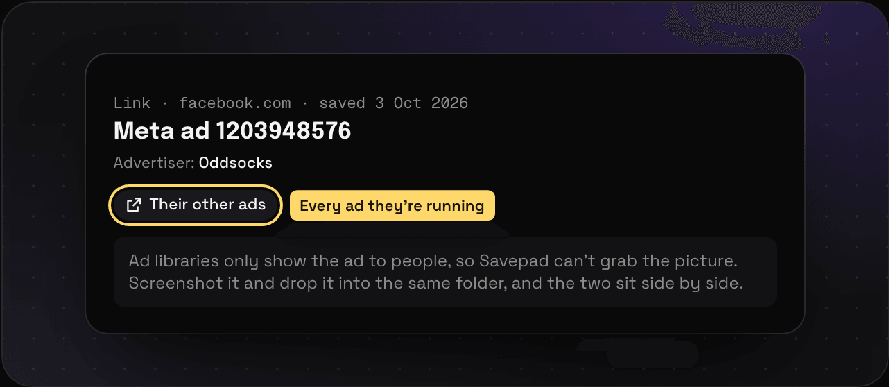 A saved Meta Ad Library link in Savepad with the ad's ID, the advertiser Oddsocks, and a Their other ads button