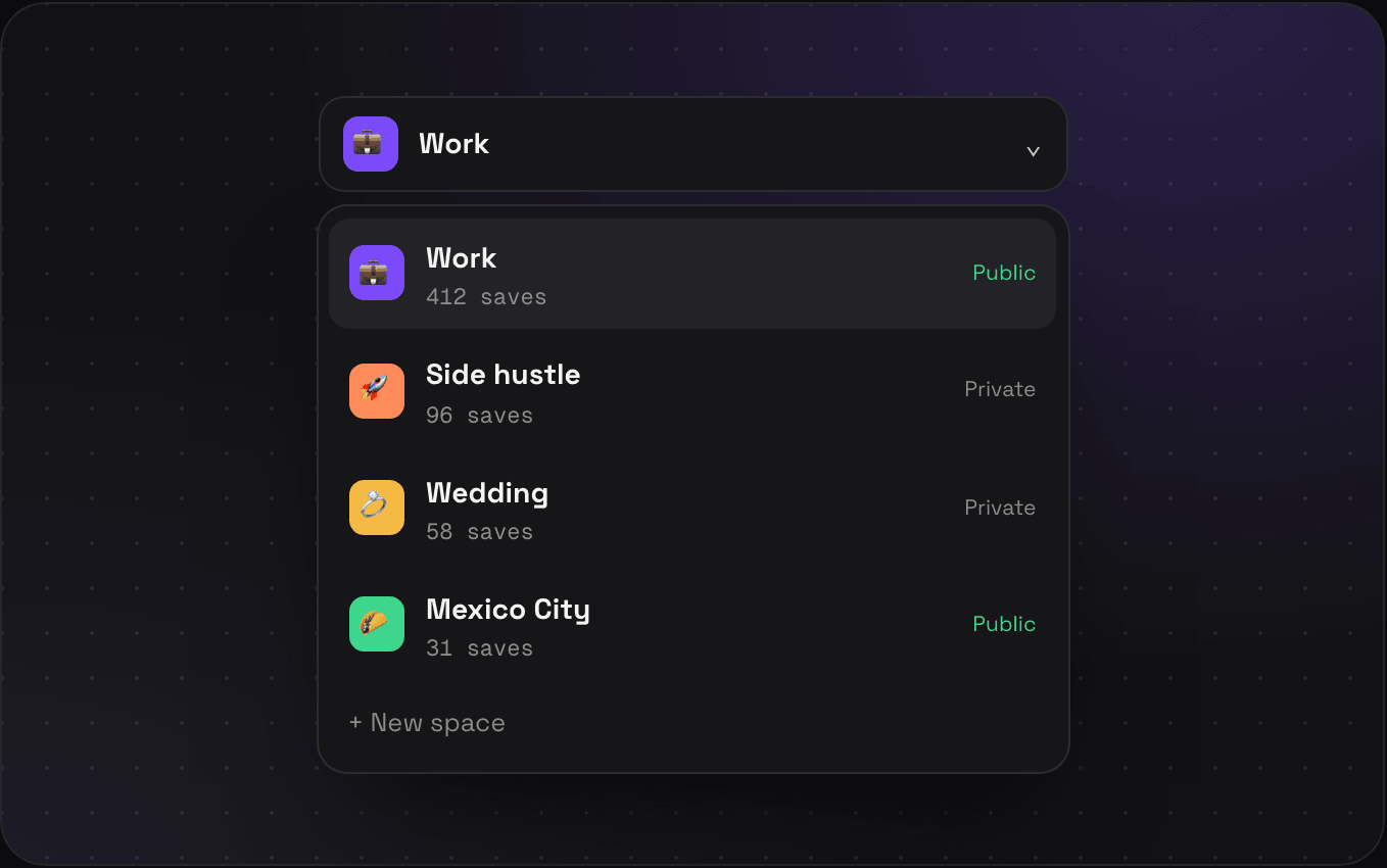 The space switcher open, listing Work (public, 412 saves), Side hustle, Wedding, and Mexico City (public), with a New space button